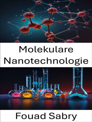 cover image of Molekulare Nanotechnologie